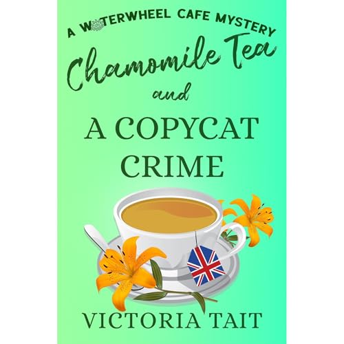 Chamomile Tea and A Copycat Crime