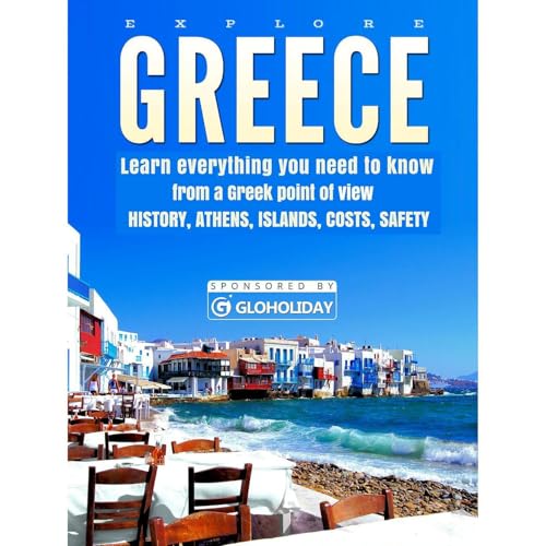 Greece, Make your trip in Greece a unique experience by exploring Greece from a Greek point of view
