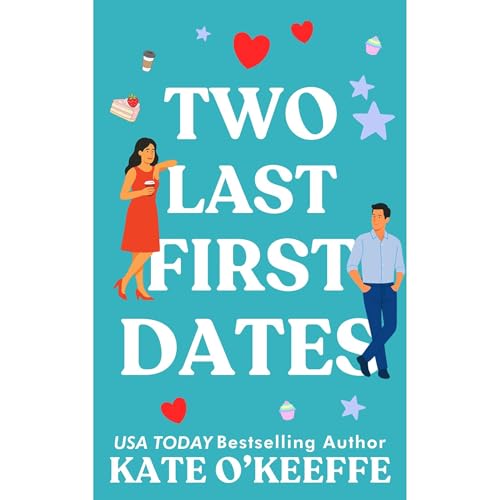 Two Last First Dates by Kate O'Keeffe