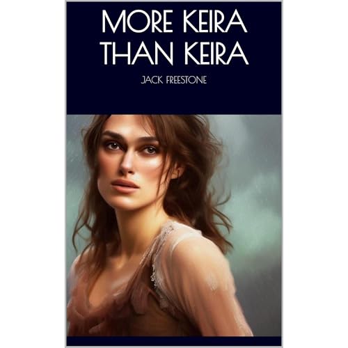 More Keira than Keira