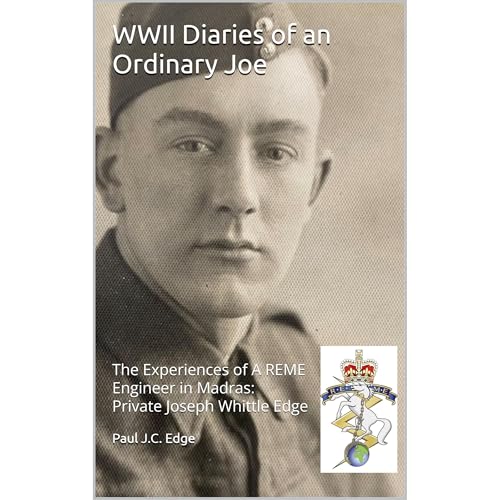 WWII Diaries of an Ordinary Joe by Paul J.C. Edge