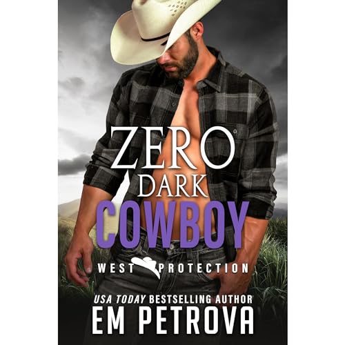 Zero Dark Cowboy by Em Petrova