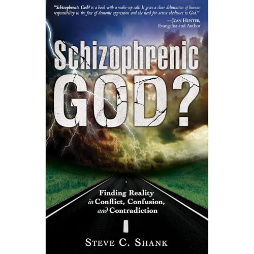 Schizophrenic God? by Steve Shank