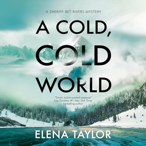 A Cold, Cold World by Elena Taylor