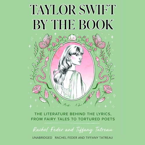 Taylor Swift by the Book by Rachel Feder