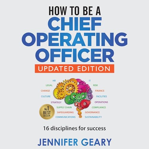 How to Be a Chief Operating Officer by Jennifer Geary