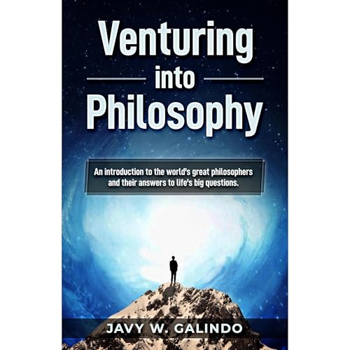 Venturing into Philosophy by Javy W Galindo
