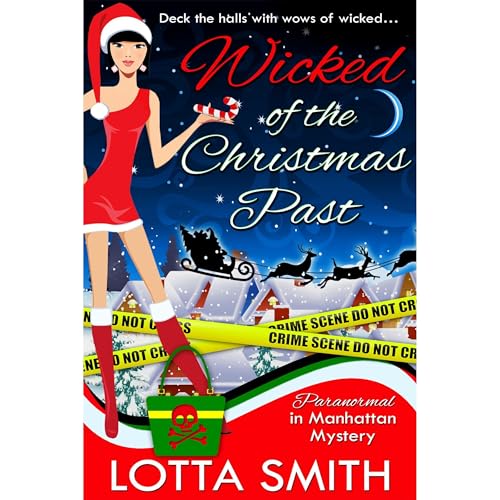 Wicked of the Christmas Past by Lotta Smith
