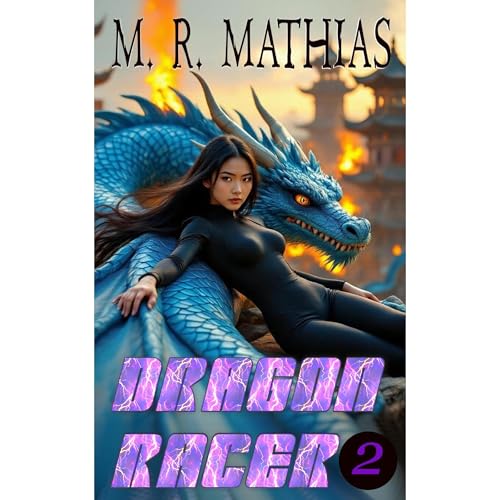 Dragon Racer 2 by M. R. Mathias