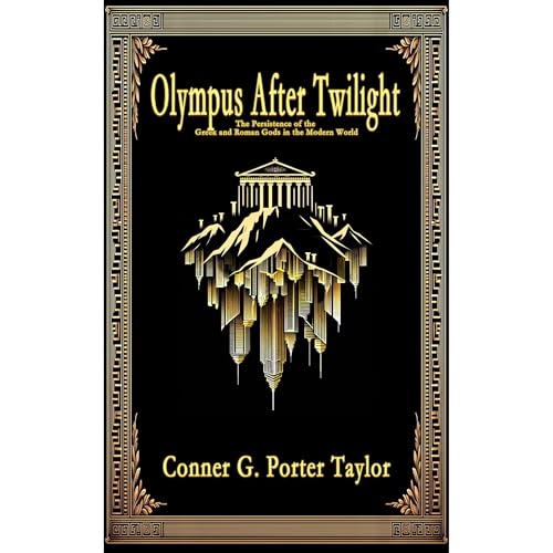 Olympus After Twilight by Conner G. Porter Taylor