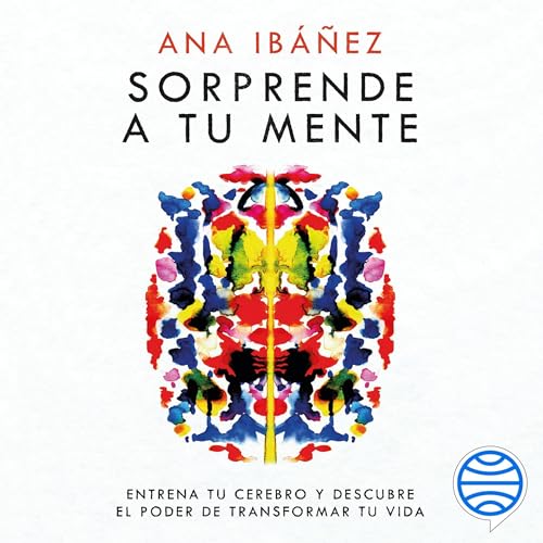 Sorprende a tu mente by Ana Ibáñez