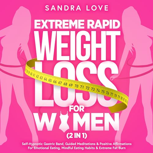 Extreme Rapid Weight Loss for Women (2 in 1)