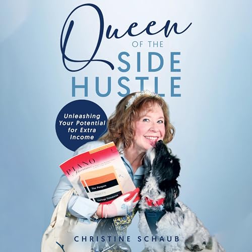 Queen of the Side Hustle by Christine Schaub