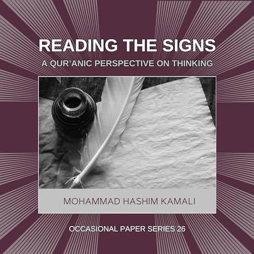 Reading the Signs: A Qur’anic Perspective on Thinking