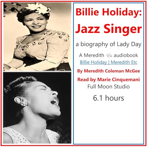 Billie Holiday: Jazz Singer by Meredith Coleman McGee