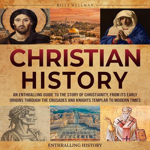 Christian History by Billy Wellman