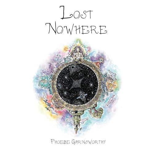 Lost Nowhere by Phoebe Garnsworthy
