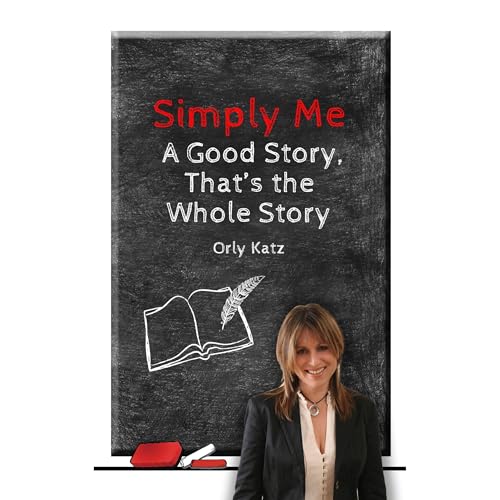 Simply Me - A Good Story, That’s the Whole Story