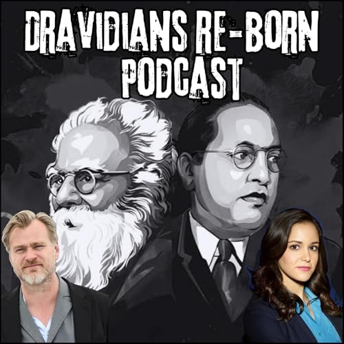 Dravidians Reborn Podcast by Dravidians Reborn