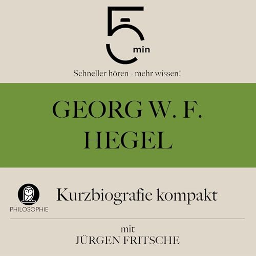 Georg W. F. Hegel - Kurzbiografie kompakt by Jürgen Fritsche