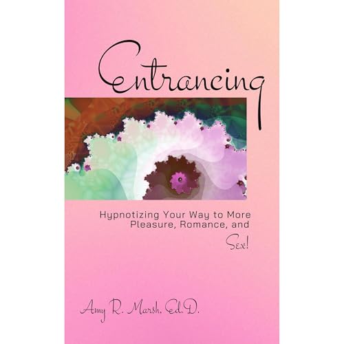 Entrancing by Amy R. Marsh