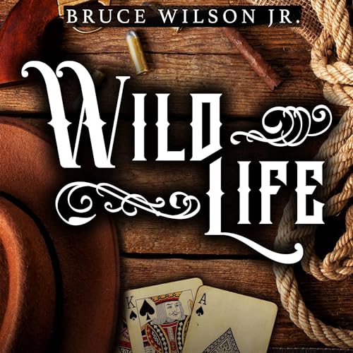 Wild Life by Bruce Wilson Jr.