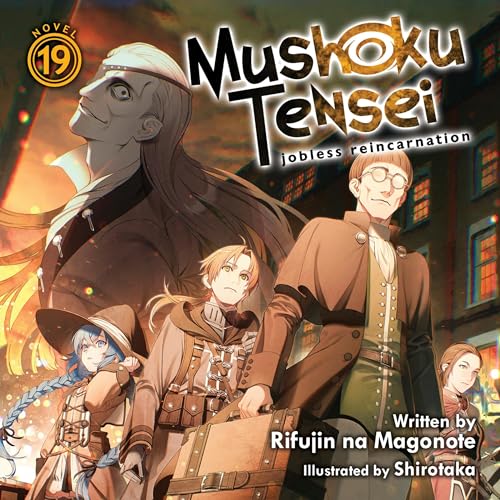 Mushoku Tensei: Jobless Reincarnation, Vol. 19