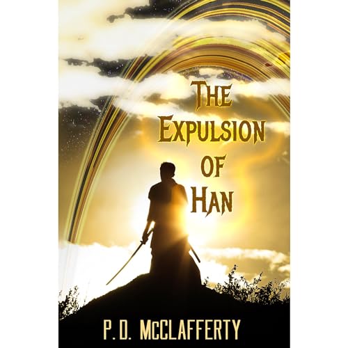 The Expulsion of Han by PD McClafferty