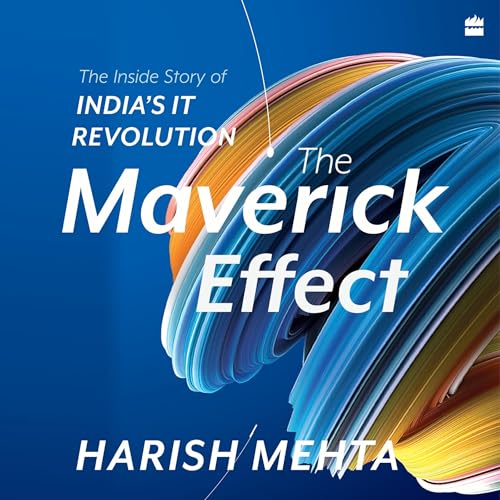 The Maverick Effect by Harish Mehta