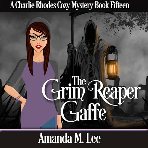 The Grim Reaper Gaffe by Amanda M. Lee