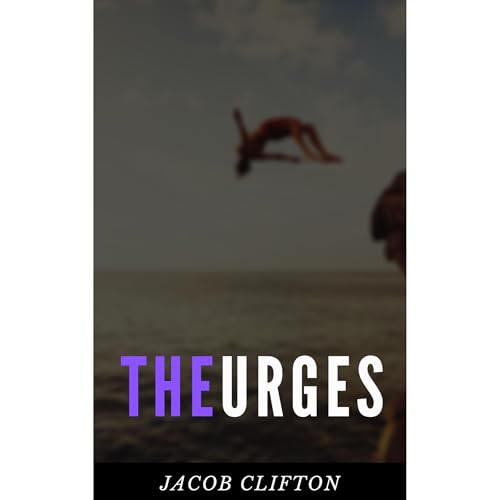 The Urges by Jacob Clifton
