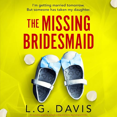The Missing Bridesmaid by L.G. Davis