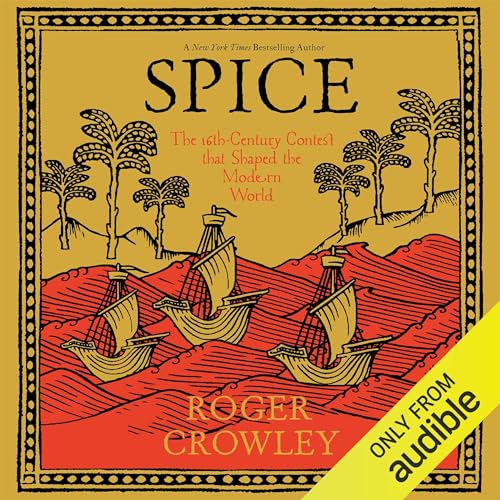 Spice by Roger Crowley