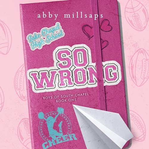 So Wrong by Abby Millsaps