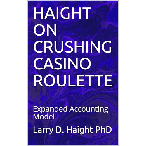 HAIGHT ON CRUSHING CASINO ROULETTE