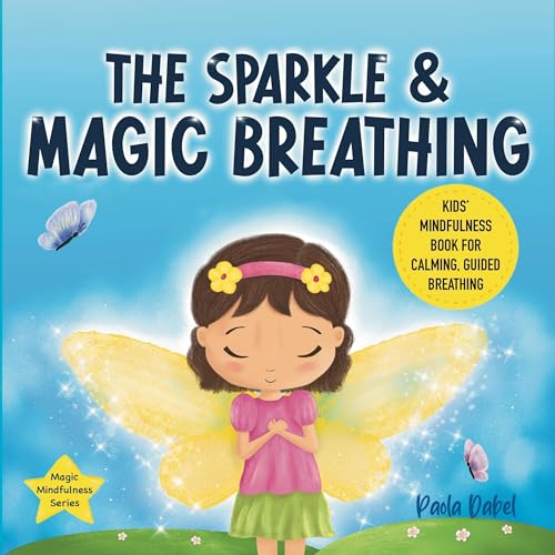 The Sparkle and Magic Breathing by Paola Dabel
