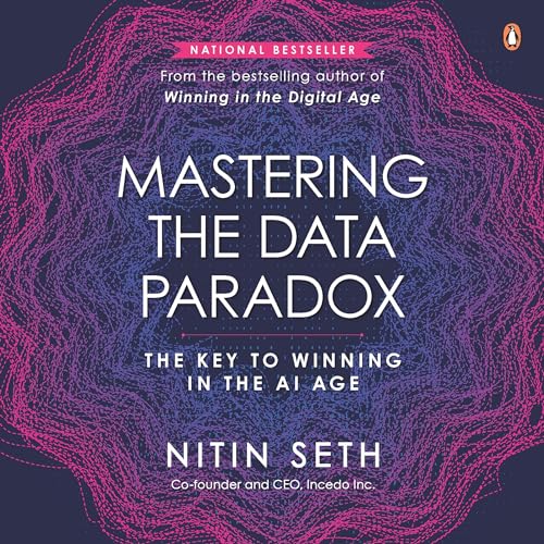 Mastering the Data Paradox by Nitin Seth