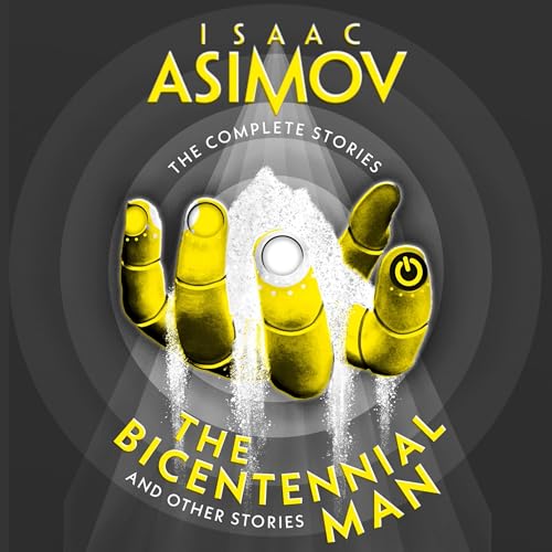 The Bicentennial Man by Isaac Asimov