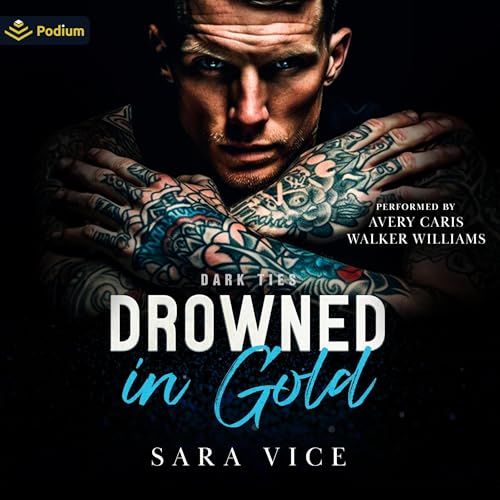 Drowned in Gold by Sara Vice