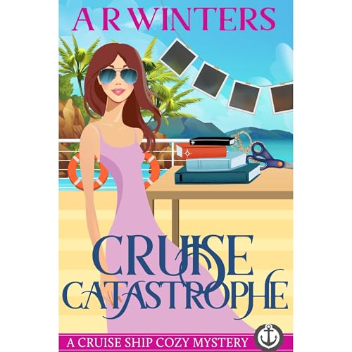 Cruise Catastrophe: A Humorous Cruise Ship Cozy Mystery