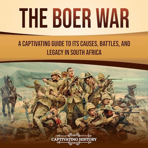 The Boer War by Captivating History