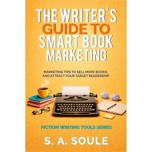 The Writer's Guide to Smart Book Marketing