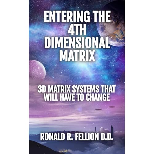 Entering The 4th Dimensional Matrix