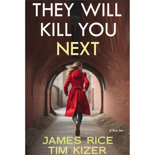 They Will Kill You Next: A gripping thriller that keeps you guessing until the end (a box set)