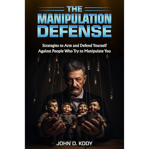 The Manipulation Defense by John D. Kody