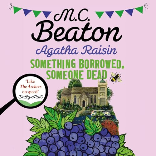 Agatha Raisin: Something Borrowed, Someone Dead