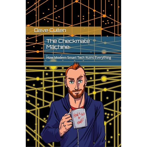 The Checkmate Machine by Dave Cullen