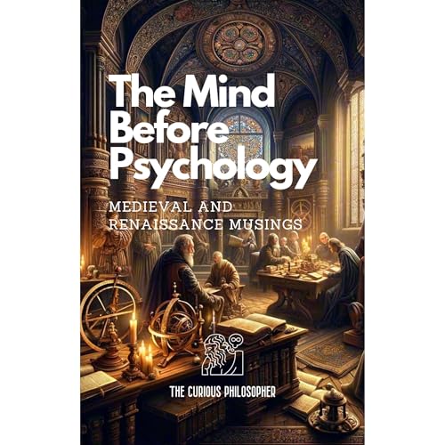 The Mind Before Psychology