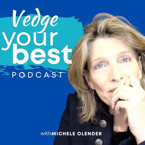 Vedge Your Best, Vegan Ideas for Everyone At Any Age by  Michele Olender