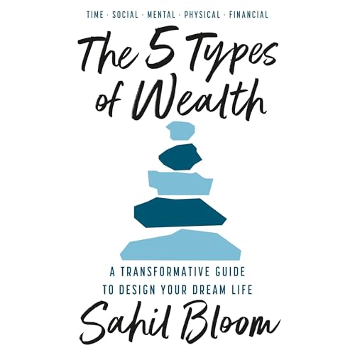 The 5 Types of Wealth